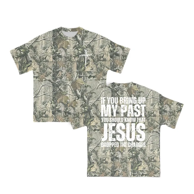 If you bring my past jesus camouflage shirt